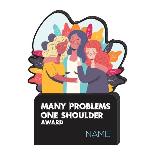Many Problem & One Shoulder Award